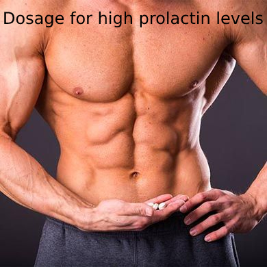 Dosage for high prolactin levels